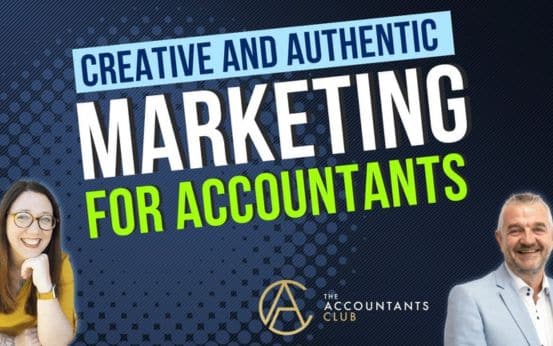 Marketing for Accountants: Standing Out with Authenticity & Creativity